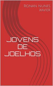 Baixar JOVENS DE JOELHOS pdf, epub, eBook