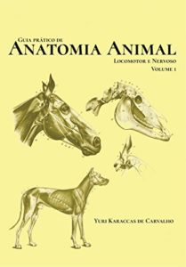 Baixar Guia de Anatomia Animal: Locomotor e Nervoso – Volume 1 pdf, epub, eBook