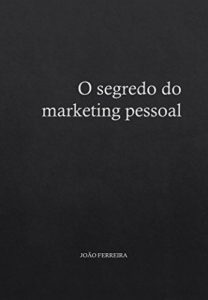 Baixar O segredo do marketing pessoal pdf, epub, eBook