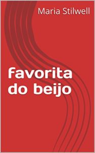 Baixar favorita do beijo pdf, epub, eBook