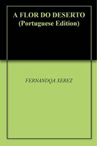 Baixar A FLOR DO DESERTO pdf, epub, eBook