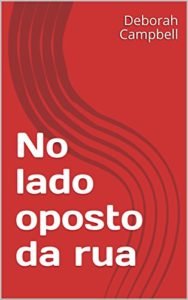 Baixar No lado oposto da rua pdf, epub, eBook