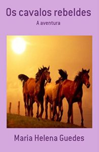 Baixar Os Cavalos Rebeldes pdf, epub, eBook