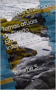 Baixar Temas atuais de Direito Brasileiro e Internacional    Volume 5 pdf, epub, eBook
