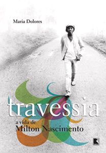 Baixar Travessia: a vida de Milton Nascimento pdf, epub, eBook
