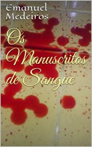 Baixar Os Manuscritos de Sangue pdf, epub, eBook