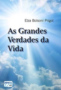 Baixar As Grandes Verdades da Vida pdf, epub, eBook