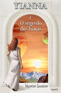 Baixar Yianna 1: O SEGREDO DOS YIARAS pdf, epub, eBook
