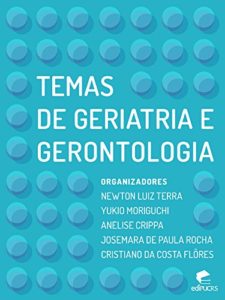 Baixar Temas de geriatria e gerontologia preventivas pdf, epub, eBook