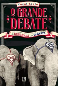 Baixar O grande debate: Edmund Burke, Thomas Paine e o nascimento da esquerda e da direita pdf, epub, eBook
