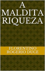 Baixar A MALDITA RIQUEZA pdf, epub, eBook