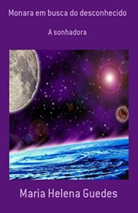 Baixar Monara em Busca do Desconhecido pdf, epub, eBook