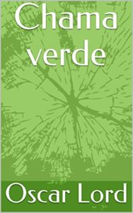 Baixar Chama verde pdf, epub, eBook
