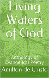 Baixar Living Waters of God: Anthology of Evangelical Poetry pdf, epub, eBook