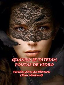 Baixar QUANDO SE TATEIAM PONTAS DE VIDRO pdf, epub, eBook