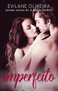 Baixar Imperfeito (Trilogia Amores Impulsivos Livro 1) pdf, epub, eBook