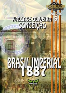 Baixar BRASIL IMPERIAL 1887 (STEAMPUNK TALES COLLECTION Livro 9) pdf, epub, eBook