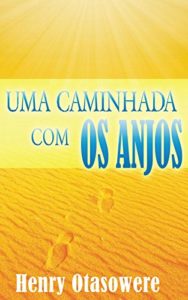 Baixar Uma caminhada com os anjos pdf, epub, eBook
