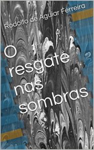 Baixar O resgate nas sombras pdf, epub, eBook