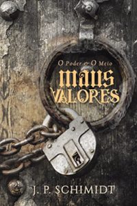 Baixar Maus valores: o poder e o meio pdf, epub, eBook