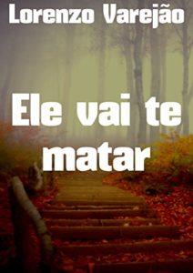 Baixar Ele vai te matar pdf, epub, eBook