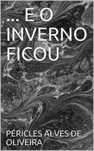 Baixar … E O INVERNO FICOU pdf, epub, eBook