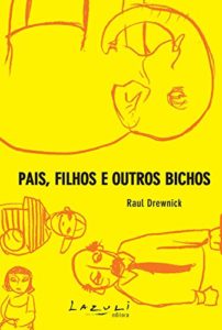 Baixar Pais, filhos e outros bichos pdf, epub, eBook