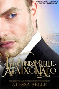 Baixar Profundamente Apaixonado (Trilogia Profundamente Livro 1) pdf, epub, eBook