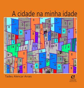 Baixar A Cidade na minha idade pdf, epub, eBook
