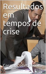 Baixar Resultados em tempos de crise pdf, epub, eBook