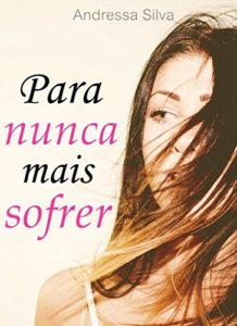 Baixar Para nunca mais sofrer pdf, epub, eBook
