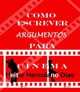 Baixar COMO ESCREVER ARGUMENTOS PARA CINEMA pdf, epub, eBook