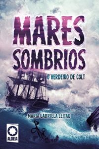 Baixar O Herdeiro de Colt: Mares Sombrios pdf, epub, eBook