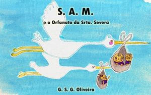 Baixar S. A. M.: e o Orfanato da Srta. Severa pdf, epub, eBook
