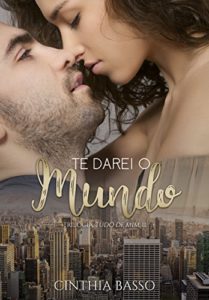 Baixar Te darei o Mundo (Trilogia Tudo de Mim Livro 2) pdf, epub, eBook