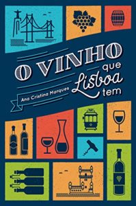Baixar O vinho que Lisboa tem pdf, epub, eBook