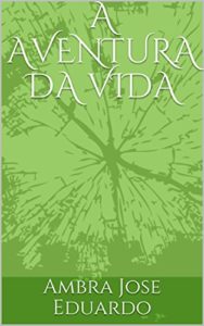 Baixar A AVENTURA DA VIDA pdf, epub, eBook