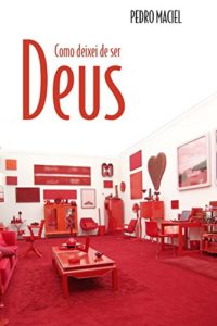 Baixar Como deixei de ser Deus pdf, epub, eBook