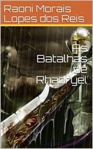 Baixar As Batalhas de Rhadryel (As Grandes Batalhas Livro 1) pdf, epub, eBook