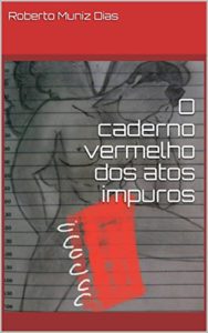 Baixar O caderno vermelho dos atos impuros pdf, epub, eBook