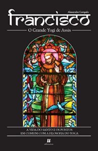 Baixar Francisco, o grande Yogi de Assis pdf, epub, eBook