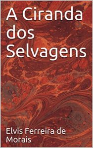 Baixar A Ciranda dos Selvagens pdf, epub, eBook