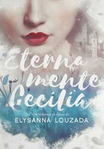 Baixar Eternamente Cecilia pdf, epub, eBook