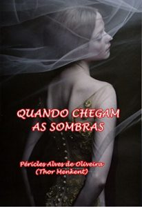 Baixar QUANDO CHEGAM AS SOMBRAS pdf, epub, eBook