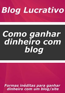 Baixar Como ganhar  dinheiro com  blog pdf, epub, eBook