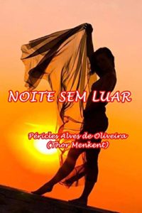 Baixar NOITE SEM LUAR (1) pdf, epub, eBook
