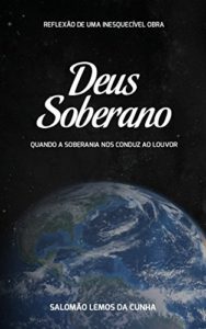Baixar Deus Soberano: Quando a soberania nos conduz ao louvor pdf, epub, eBook