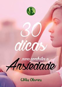 Baixar 30 Dicas para Combater a Ansiedade pdf, epub, eBook