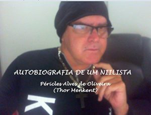 Baixar AUTOBIOGRAFIA DE UM NIILISTA (1) pdf, epub, eBook