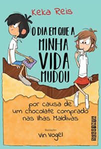 Baixar O dia em que a minha vida mudou por causa de um chocolate comprado nas Ilhas Maldivas pdf, epub, eBook